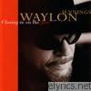 Waylon Jennings - Closing In On the Fire