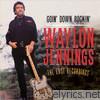Waylon Jennings - Goin' Down Rockin': The Last Recordings (Deluxe Version)