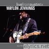 Live from Austin, TX: Waylon Jennings