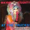 Wayne County - At the Trucks!