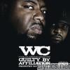 WC - Guilty By Afilliation