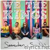 We The Kings - Somewhere Somehow