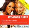 Weather Girls - Muscles, Men & More
