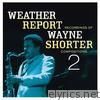 Weather Report Recordings of Wayne Shorter: Compositions 2