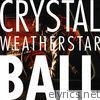 Weatherstar - Crystal Ball - Single