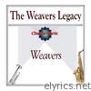 The Weavers Legacy
