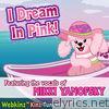 Webkinz - I Dream In Pink (feat. Nikki Yanofsky) - Single