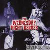 Wednesday Night Heroes - Wednesday Night Heroes