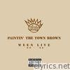 Ween - Paintin' the Town Brown: Ween Live '90 - '98