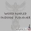 Weird Naked Indian Summer - EP