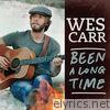 Wes Carr - Been a Long Time - Single