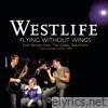 Flying Without Wings (Live at The Globe) - Single
