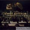 White Buffalo - Prepare for Black & Blue - EP