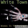 White Town - Women in Technology