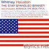 Whitney Houston - The Star Spangled Banner / America the Beautiful - Single