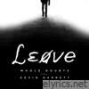 Leave (feat. Kevin Garrett) - Single