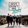 Why Don't We - Why Don't We Just - EP