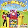 Pop Go the Wiggles! Nursery Rhymes and Songs