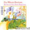 Wilburn Brothers - We Need A Lot More Happiness