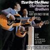 Wilburn Brothers - Two for the Show