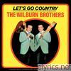 Wilburn Brothers - Let's Go Country