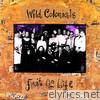 Wild Colonials - Fruit of Life