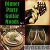 Dinner Party Guitar Moods Vol 2 (Acoustic)