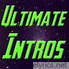 Ultimate Intros