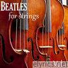 Beatles for Strings, Vol. 1