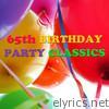 65th Birthday Party Classics