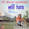 Will Tura - In Mijn Caravan