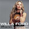 Willa Ford - Willa Was Here