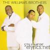 Williams Brothers - Still Here (Live)