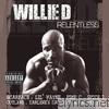 Willie D - Relentless