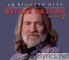 Willie Nelson - Willie Nelson: 16 Biggest Hits, Vol. 2