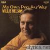 Willie Nelson - My Own Peculiar Way