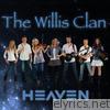 Willis Clan - Heaven