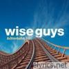 Wise Guys - Achterbahn (Deluxe Version)
