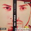 Wisin & Yandel - Mi Vida