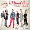 Witloof Bay - With Love Baby - Single