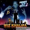 Wiz Khalifa - Prince of the City 2