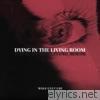 Wolf Culture - Dying in the Living Room - EP