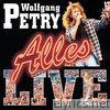Wolfgang Petry - Alles Live