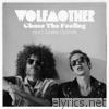 Wolfmother - Chase the Feeling (feat. Chris Cester) - Single