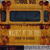 Wolves At The Gate - Back to School - EP