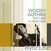 Woody Guthrie - This Land Is Your Land