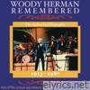 Woody Herman Remembered: The Authorized Biography