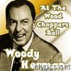 At The Woodchopper's Ball