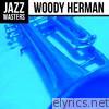 Jazz Masters: Woody Herman