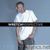 Wretch 32 - Wretchrospective (Deluxe Edition)